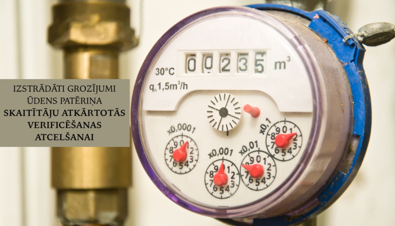 Ūdens skaitītāju verificēšanas prasību atcelšana mazinās iedzīvotāju izdevumus Ūdens skaitītāju verificēšanas prasību atcelšana mazinās iedzīvotāju izdevumus